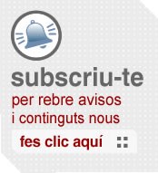 subscriu-te al butlletí electrònic